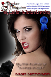 Book cover for "They Lust
                                    for His Torture Unending" by
                                    Matt Nicholson. A sexy brunette
                                    vampire woman getting ready to bite
                                    her victim's cock.